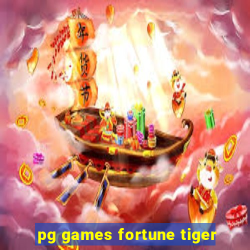 pg games fortune tiger